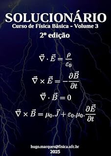 Livro Solucionário Curso de Física Básica: Vol. 03: eletromagnetismo