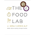 The Food Lab: Better Home Cooking Through Science