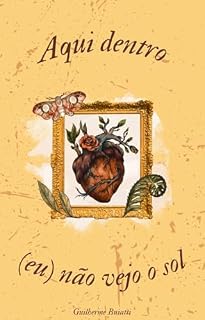 Livro Aqui dentro (eu) não vejo o sol