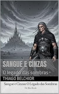 Livro Sangue e cinzas : O legado das sombras