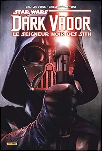 Dark Vador : Le Seigneur Noir des Sith Livres,Panini,Panini Comics