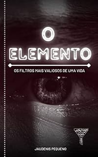 Livro O ELEMENTO: Os filtros mais valiosos de uma vida