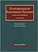 Fundamentals of Partnership Taxation (University Casebook Series)