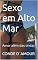Livro Sexo em Alto Mar: Amor além das ondas