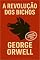 Livro A Revolução dos Bichos: (Tradução 2025) (Trilogia George Orwell: Poder, Liberdade e Sociedade)