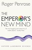 The Emperor's New Mind: Concerning Computers, Minds, and the Laws of Physics (Oxford Landmark Science) cover