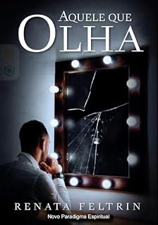 Livro Aquele que Olha