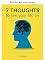 Livro 7 pensamentos para viver sua vida (Sabedoria essencial: citações inspiradoras, lições e guias para viver sua vida Livro 2)