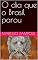 Livro O dia que o Brasil parou