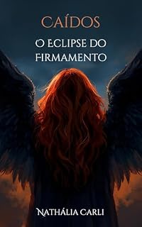 Livro Caídos: O Eclipse do Firmamento