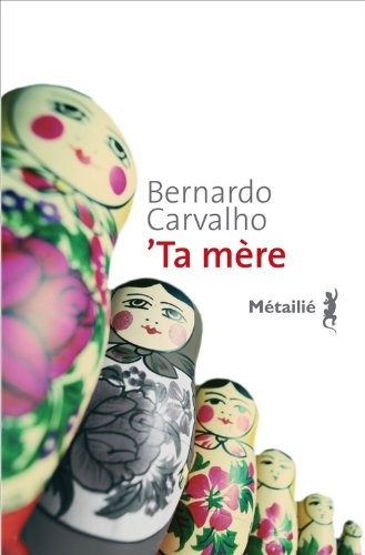 ' Ta mère