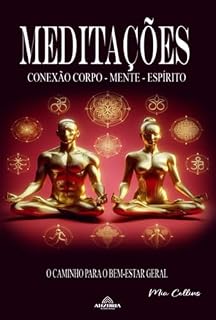 Livro Meditações: Conexão Corpo-mente-espírito