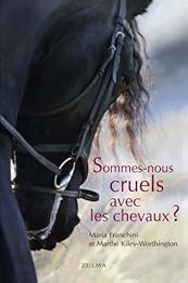 Sommes-nous cruels avec les chevaux ?
