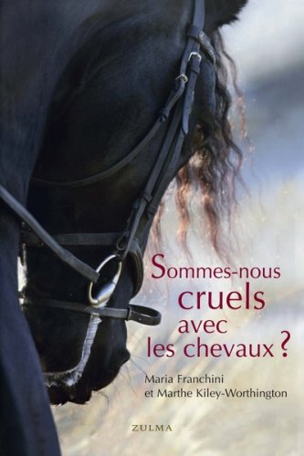 Sommes-nous cruels avec les chevaux ?
