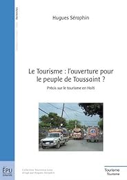 Le  tourisme, l'ouverture pour le peuple de Toussaint ?