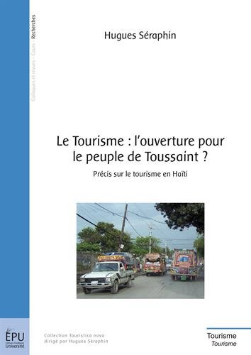Le  tourisme, l'ouverture pour le peuple de Toussaint ?