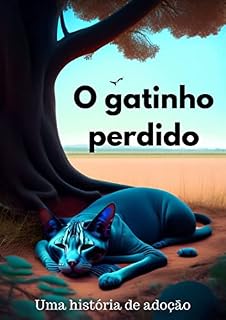 Livro O Gatinho Perdido: Uma história de adoção