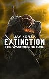 Extinction: The Warriors Return