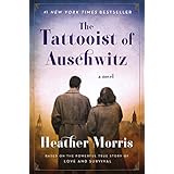 The Tattooist of Auschwitz: A Novel