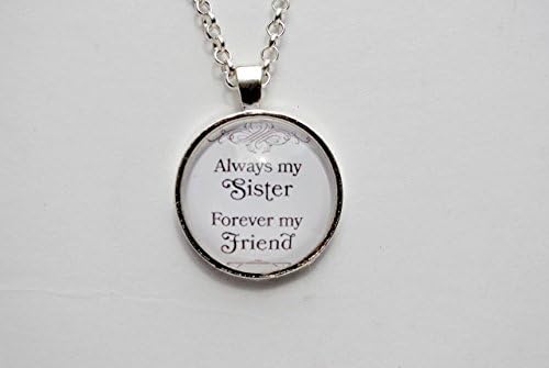 Always My Sister Forever My Friend Glass Dome Pendant Necklace 24 Inch Chain