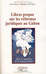 Libres propos sur les réformes juridiques au Gabon