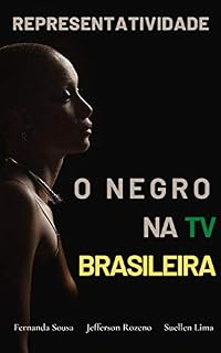 Livro Representatividade: O negro na TV brasileira