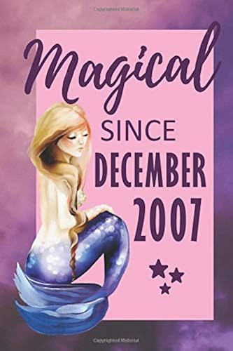 Download Magical Since December 2007: 12th Birthday Mermaid - Alternative Birthday Card - Positivity Journal - Gratitude Notebook for Girls, Teens & Women PDF