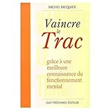 Vaincre le trac grâce à une meilleure connaissance du fonctionnement mental by