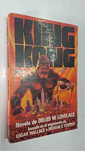 King Kong Delos W Lovelace Amazon Com Books King Kong Delos W Lovelace Amazon Com Books