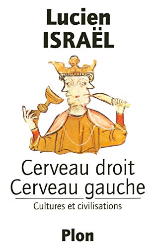 Cerveau droit, cerveau gauche: Cultures et civilisations (French Edition) by Lucien Israël (Paperback)