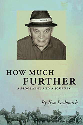 How Much Further by Ilya Leybovich