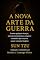 Livro A ARTE DA GUERRA (comentada): Domine qualquer situação, antecipe movimentos e conquiste resultados que a maioria sequer consegue imaginar (Biblioteca de ... conhecimento em mudança de vida.)