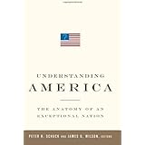 Understanding America: The Anatomy of an Exceptional Nation