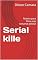 Livro Serial kille : Roteiro para filme mas romance policial