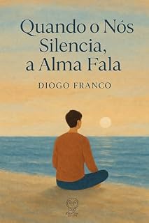 Livro Quando o Nós Silencia, a Alma Fala