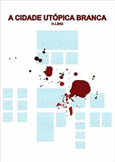 Livro A CIDADE UTÓPICA BRANCA