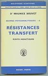 Oeuvres psychanalytiques II R&eacute;sistances transfert, &eacute;crits didactiques