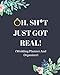 Oh, Sh*t Just Got Real!: Funny Wedding Planner And Organizer: With Complete Worksheets, Checklists, by Dream Wedding Press