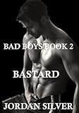 Bastard (Bad Boys Book 2)