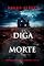 Livro Diga Morte (Um Thriller de Suspense de Alison Payne — Livro Um)