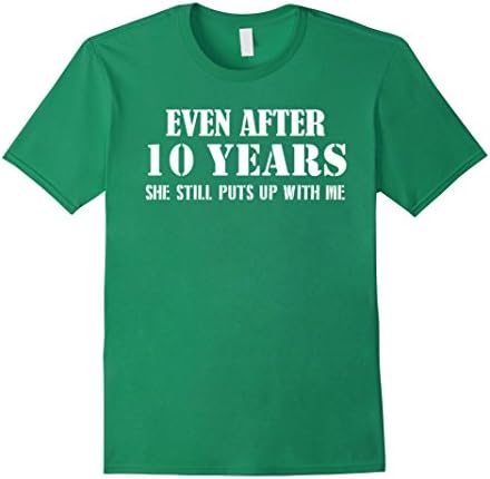 Men's Funny Anniversary Gifts For Him - 10 Years Anniversary Gifts XL Kelly Green