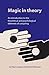 Magic in Theory: An Introduction to the Theoretical and Psychological Elements of Conjuring by Peter Lamont, Professor Richard Wiseman