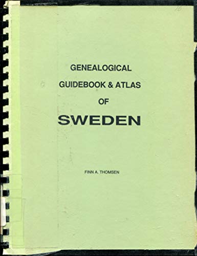 Genealogical guidebook & atlas of Sweden by Finn A Thomsen (Unknown Binding)