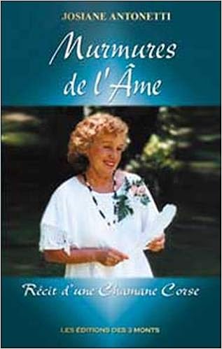 Amazon Fr Murmures De L Ame Recit Chamane Corse Antonetti Josiane Livres