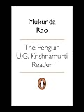 The Penguin U.G. Krishnamurti Reader