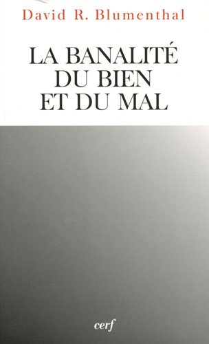 La  banalité du bien et du mal