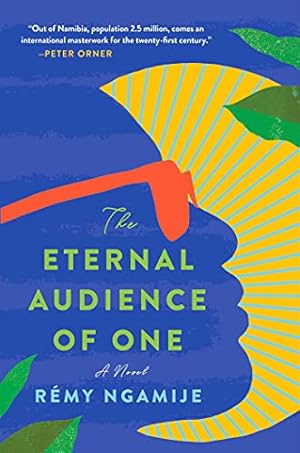 The Eternal Audience of One by Rémy Ngamije
