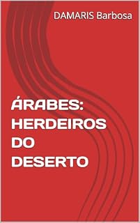 Livro ÁRABES: HERDEIROS DO DESERTO