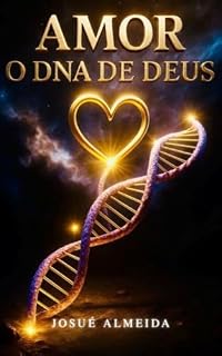 Livro AMOR, O DNA DE DEUS