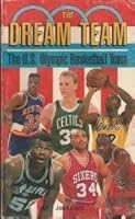 The Dream team: The U.S. olympic basketball team 0938753703 Book Cover